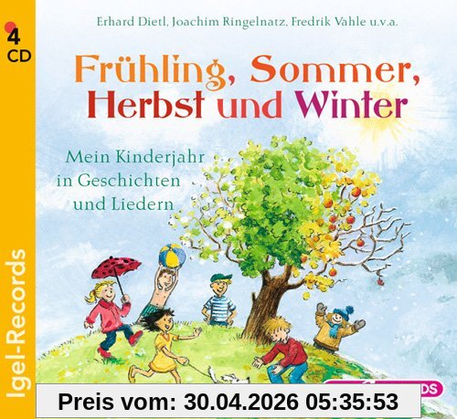 Frühling, Sommer, Herbst und Winter: Mein Kinderjahr in Geschichten und Liedern