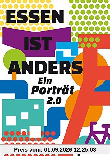 Essen ist anders. Ein Porträt 2.0