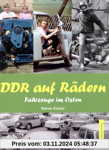 DDR auf Rädern. Fahrzeuge im Osten