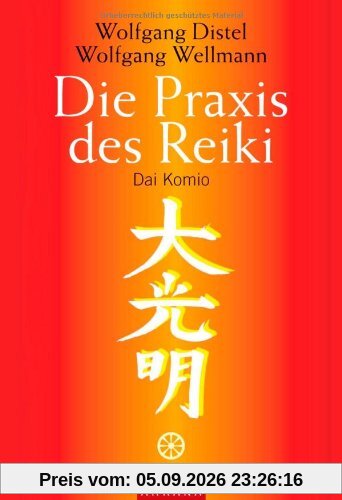 Die Praxis des Reiki: Dai Komio