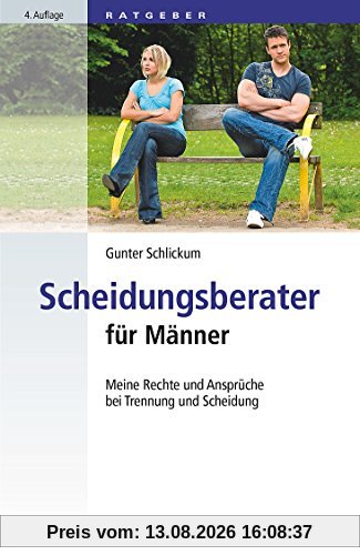 Scheidungsberater für Männer: Meine Rechte und Ansprüche bei Trennung und Scheidung (dtv Beck Rechtsberater)