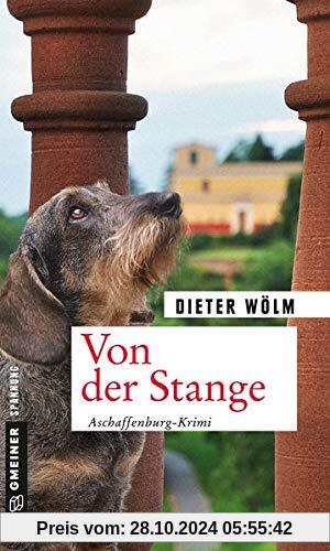 Von der Stange: Aschaffenburger-Textil-Krimi (Kommissar Rotfux) (Kriminalromane im GMEINER-Verlag)