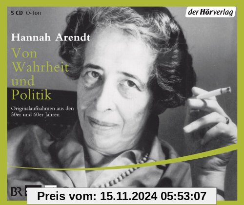 Von Wahrheit und Politik: Reden und Gespräche: Originalaufnahmen aus den 50er und 60er Jahren. Reden und Gespräche, (5 C