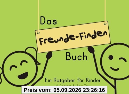 Das Freunde-Finden Buch: Ein Ratgeber für Kinder