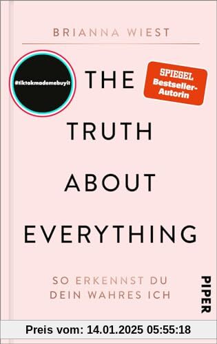 The Truth About Everything: So erkennst du dein wahres Ich