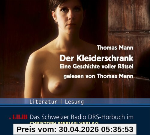 Der Kleiderschrank. CD . Eine Geschichte voller Rätsel