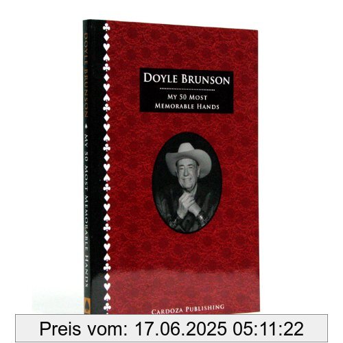 Binding : Broschiert, Edition : 1st Ed, Label : Cardoza, Publisher : Cardoza, NumberOfItems : 1, PackageQuantity : 1, medium : Broschiert, numberOfPages : 168, publicationDate : 2007-03-27, authors : Doyle Brunson, languages : english, ISBN : 1580422020