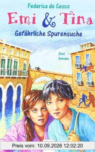 Emi und Tina. Gefährliche Spurensuche. (Big Book): Die Spur führt nach Stockholm / Venedig kann gefährlich sein