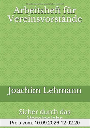 Arbeitsheft für Vereinsvorstände: Sicher durch das Vereinsjahr