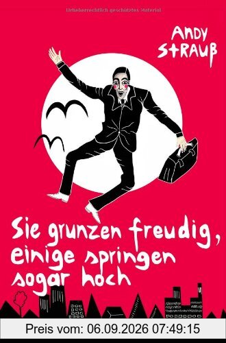 Sie grunzen freudig, einige springen sogar hoch