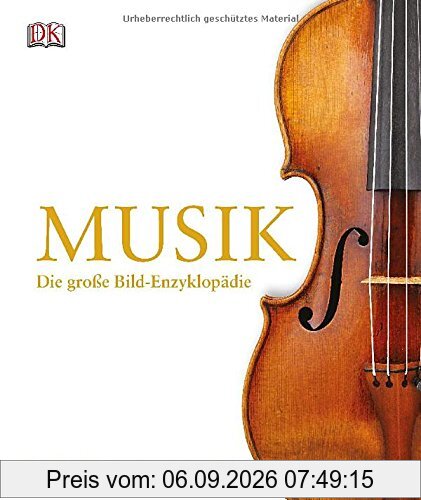 Musik: Die große Bild-Enzyklopädie
