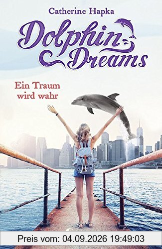 Dolphin Dreams - Ein Traum wird wahr