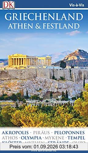 Vis-à-Vis Reiseführer Griechenland, Athen & Festland: mit Extrakarte und Mini-Kochbuch zum Herausnehmen