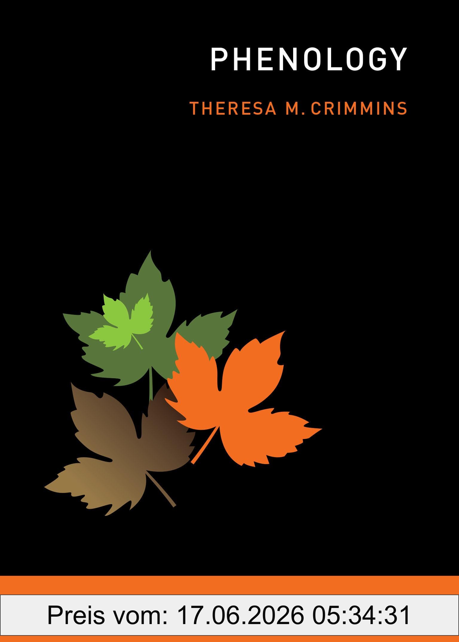 Crimmins, Theresa M. Phenology (The Mit Press Essential Knowledge Series)