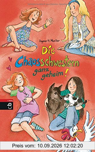Die Chaosschwestern ganz geheim! (Die Chaosschwestern-Reihe, Band 8)