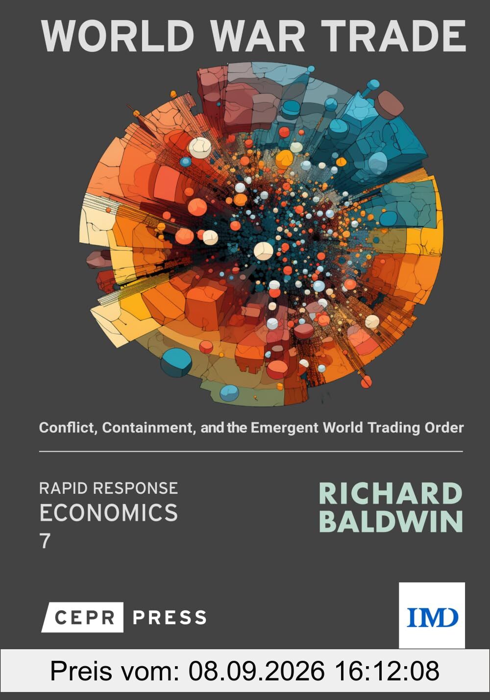 World War Trade: Conflict, Containment, and the Emergent World Trading Order (Rapid Response Economics)