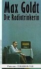 Binding : Gebundene Ausgabe, Label : Haffmans, Publisher : Haffmans, NumberOfItems : 1, medium : Gebundene Ausgabe, numberOfPages : 158, publicationDate : 1991-01-01, authors : Max Goldt, ISBN : 3251300202