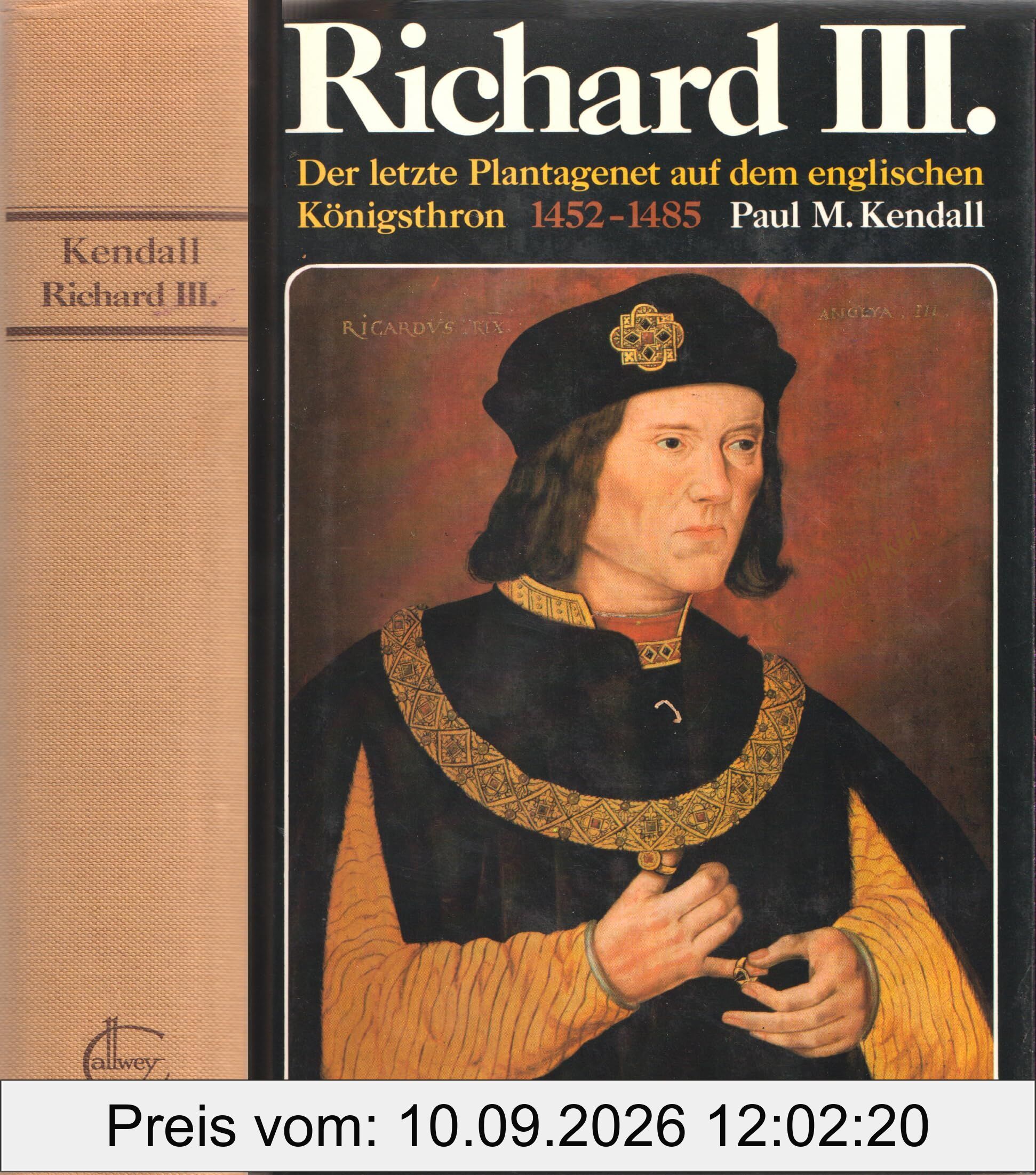Richard III: Der letzte Plantagenet auf dem englischen Königsthron 1452 - 1485