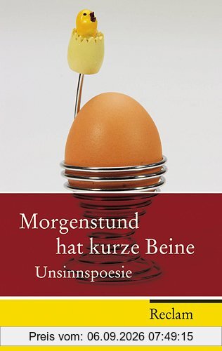 Morgenstund hat kurze Beine: Unsinnspoesie