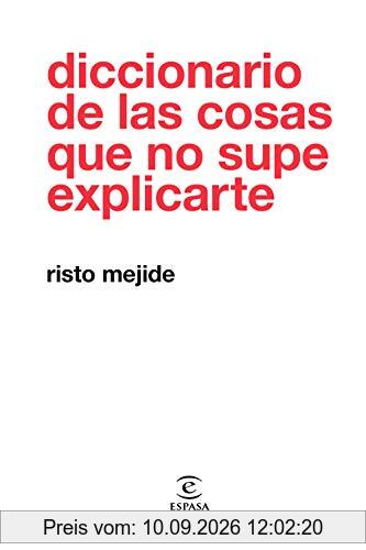 Diccionario de las cosas que no supe explicarte (F. COLECCION)
