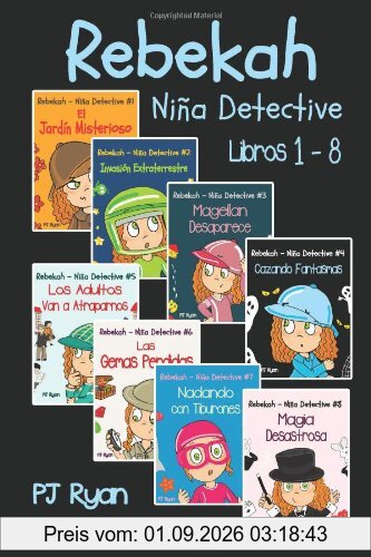 Rebekah - Niña Detective Libros 1-8: Divertida Historias de Misterio para Niños Entre 9-12 Años