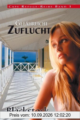 Gefährliche Zuflucht: Cape Refuge-Reihe Band 1