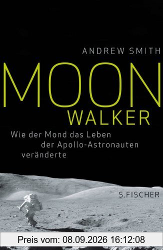 Moonwalker: Wie der Mond das Leben der Apollo-Astronauten veränderte