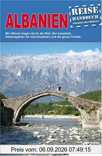 Albanien: Das komplette Reisehandbuch