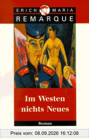 Im Westen nichts Neues: Roman. Ohne Materialien