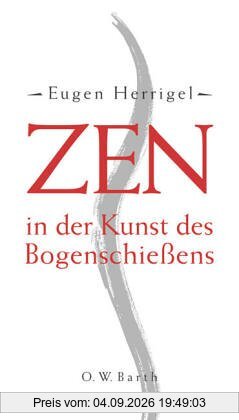 Zen in der Kunst des Bogenschießens