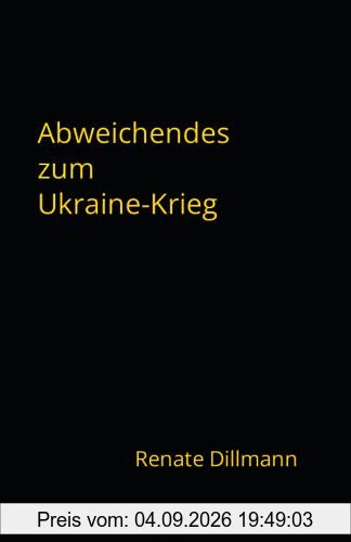 Abweichendes zum Ukraine-Krieg