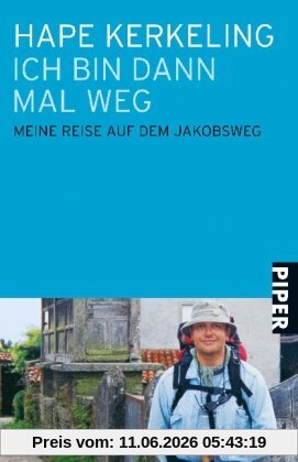 Ich bin dann mal weg: Meine Reise auf dem Jakobsweg