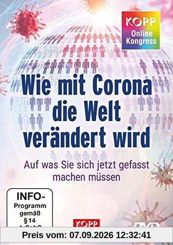 Kopp-Online-Kongress 2020: Wie mit Corona die Welt verändert wird: Auf was Sie sich jetzt gefasst machen müssen