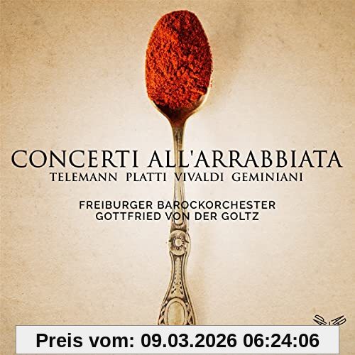 Freiburger Barockorchester Concerti All'Arrabbiata