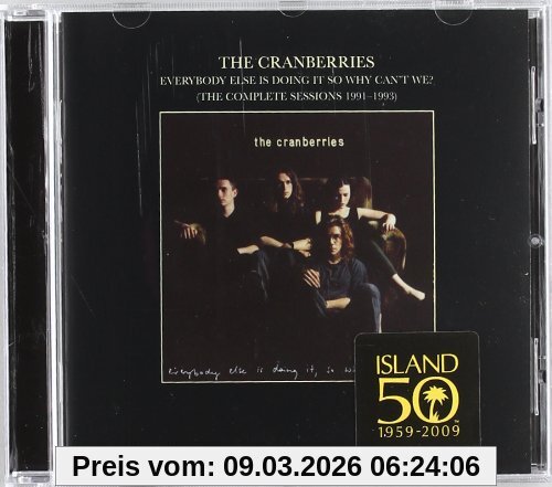 the Cranberries Everybody Else Is Doing It, So Why Can't We? - The Complete Sessions