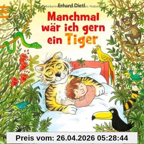 Manchmal wär ich gern ein Tiger