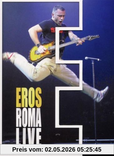 Eros Ramazzotti - Eros Roma Live