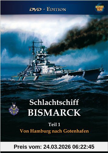 Schlachtschiff BISMARCK, Teil 1 - Von Hamburg nach Gotenhafen