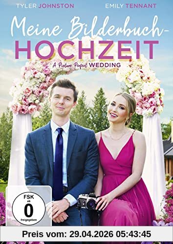 Meine Bilderbuch-Hochzeit - A Picture Perfect Wedding