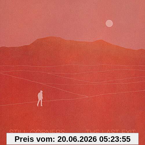 Still Corners The Last Exit