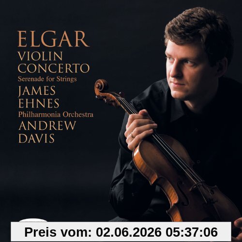 Ehnes Elgar, Violinkonzert / Serenade