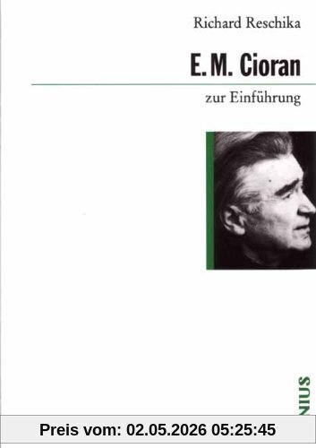 E. M. Cioran zur Einführung