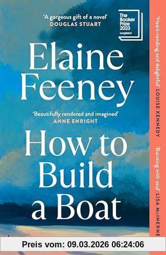 Elaine Feeney How To Build A Boat, As Seen On Bbc Between The Covers