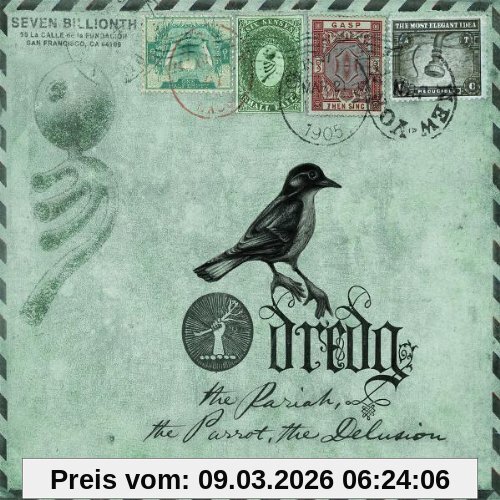 Dredg The Pariah, The Parrot, The Delusion