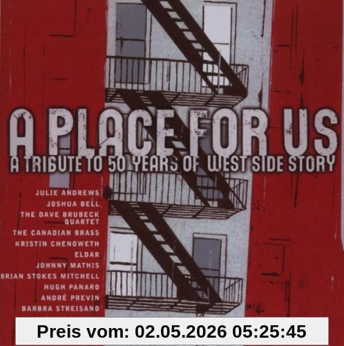 A Place for Us-a Tribute 50 Years West Side Story