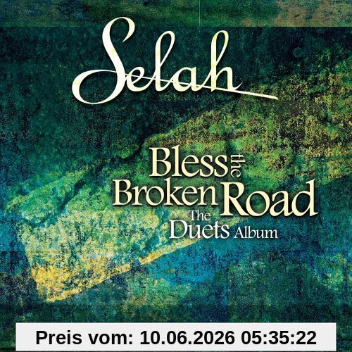 Selah Bless The Broken Road Duets