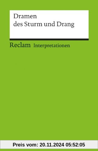 Interpretationen: Dramen des Sturm und Drang: 6 Beiträge