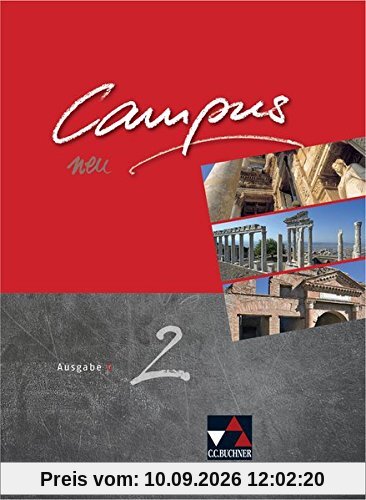 Campus C - neu / Gesamtkurs Latein in drei Bänden: Campus C - neu / Campus C 2 - neu: Gesamtkurs Latein in drei Bänden