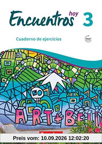 Encuentros - Método de Español - 3. Fremdsprache - Hoy - Band 3: Cuaderno de ejercicios - Mit Audios online