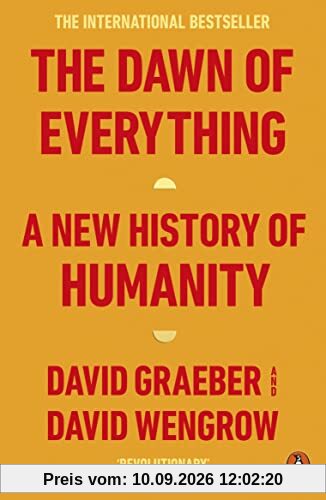 The Dawn of Everything: A New History of Humanity
